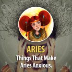 Things That Make Aries Worry
