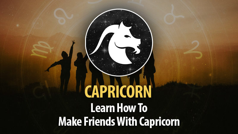 How To Make Friends With Capricorn