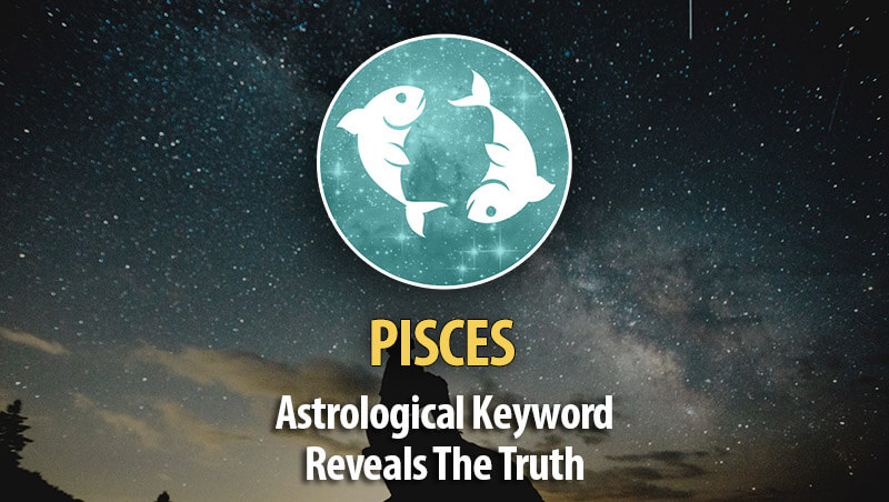 Here Is The True Agenda Of Pisces Revealed!