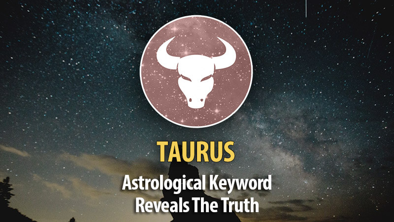 Here Is The True Agenda Of Taurus Revealed!