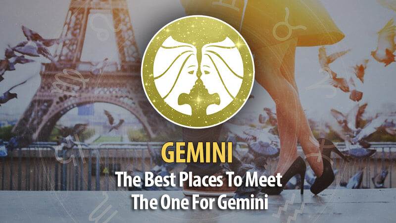 The Best Places To Meet The One For Gemini!