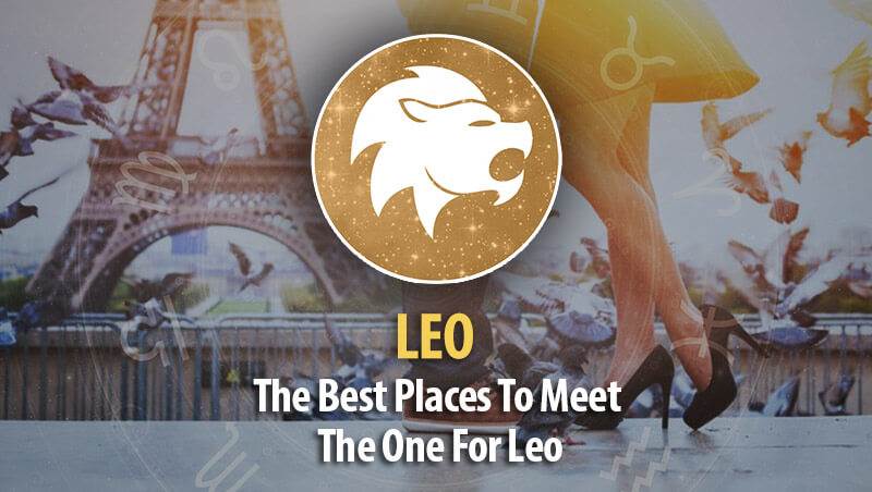 The Best Places To Meet The One For Leo!