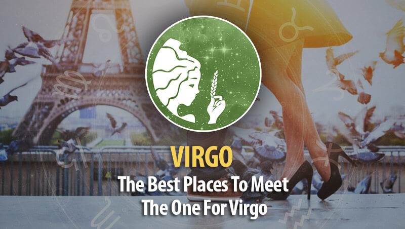 The Best Places To Meet The One For Virgo!