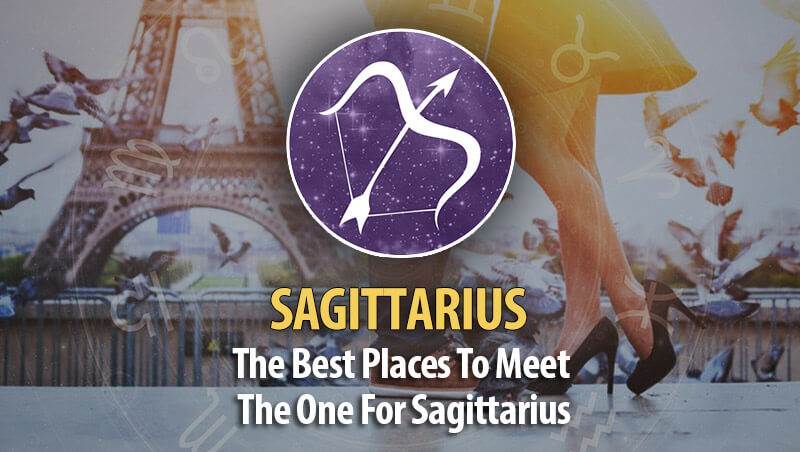 The Best Places To Meet The One For Sagittarius!