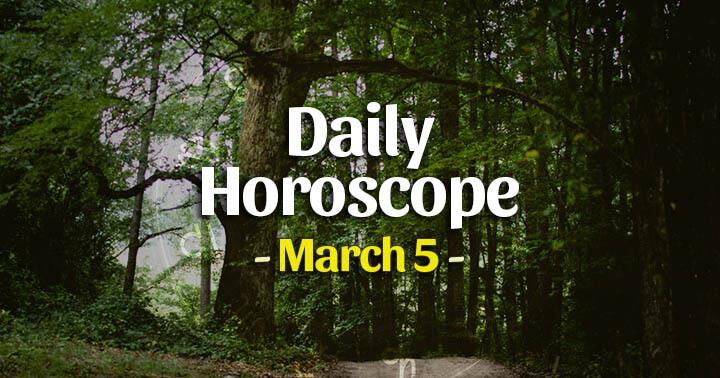 Daily Horoscope Thursday – Mar 5, 2020