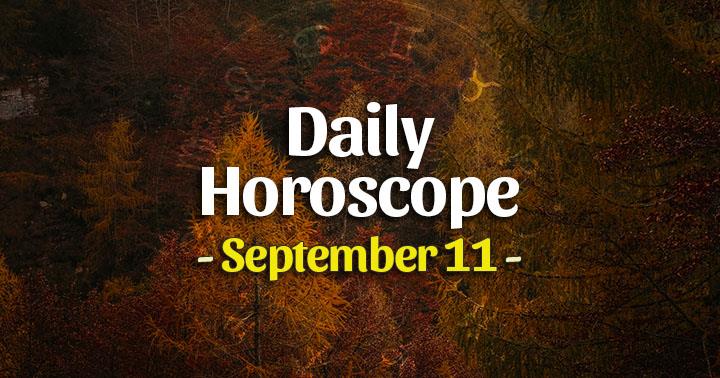 Daily Horoscope Friday – September 11, 2020