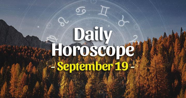Daily Horoscope Saturday – September 19, 2020