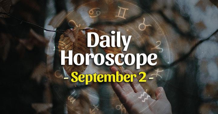 Daily Horoscope Wednesday – September 2, 2020
