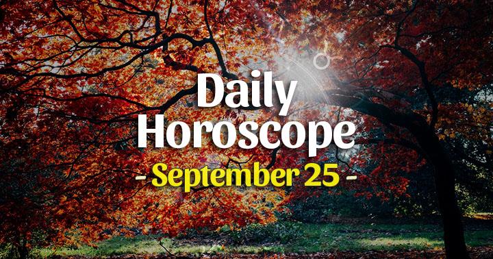 Daily Horoscope Friday – September 25, 2020