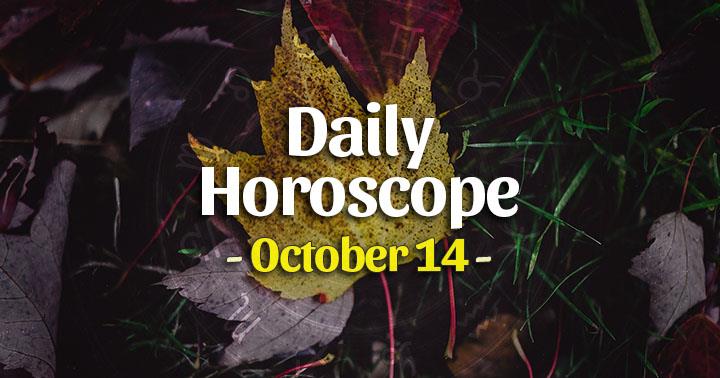 Daily Horoscope Wednesday – October 14, 2020