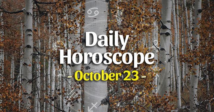 Daily Horoscope Friday – October 23, 2020