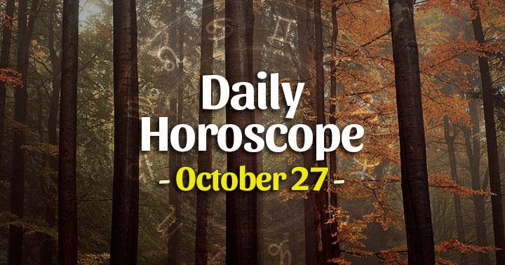 Daily Horoscope Tuesday – October 27, 2020