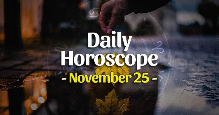 Daily Horoscope Wednesday – November 25, 2020