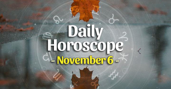 Daily Horoscope Friday – November 6, 2020