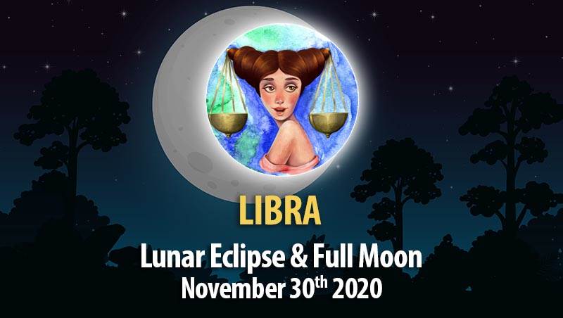 Libra - Lunar Eclipse & Full Moon Horoscope