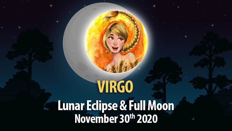 Virgo - Lunar Eclipse & Full Moon Horoscope