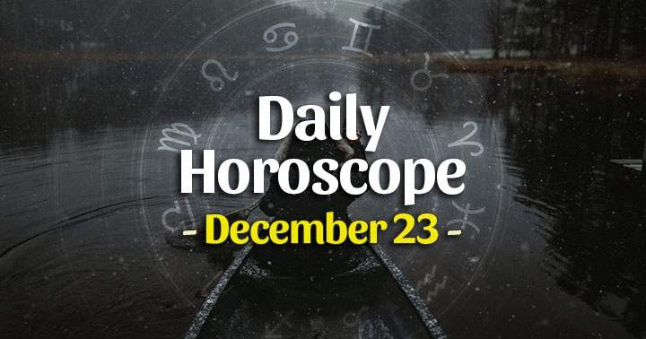 Daily Horoscope Wednesday – December 23, 2020