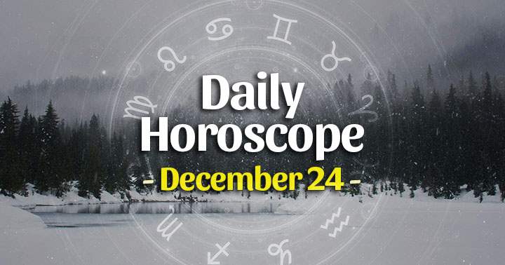 Daily Horoscope Thursday – December 24, 2020
