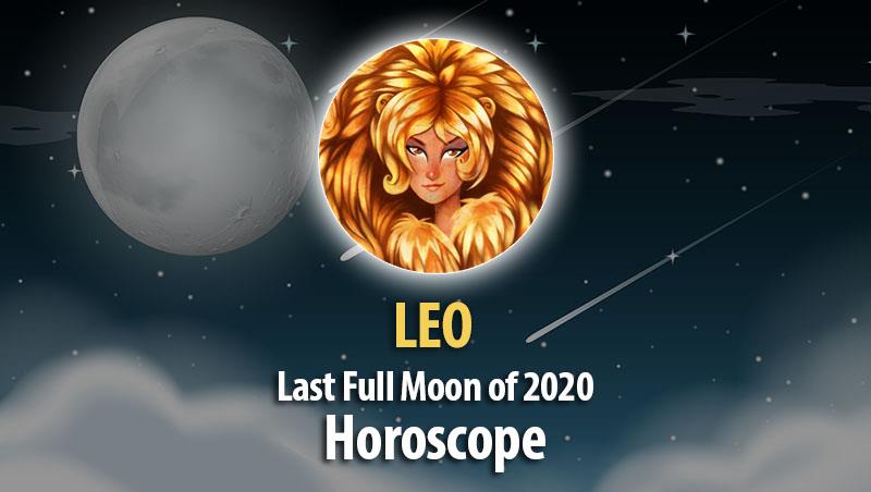 Leo - Full Moon Horoscope December 29, 2020