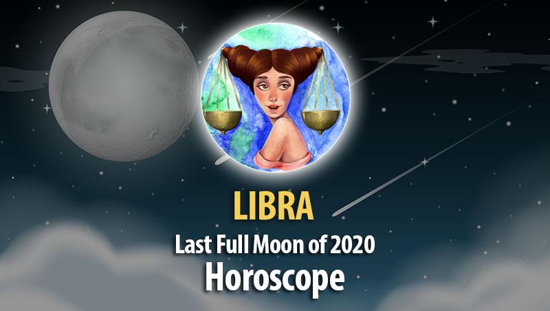 Libra - Full Moon Horoscope December 29, 2020