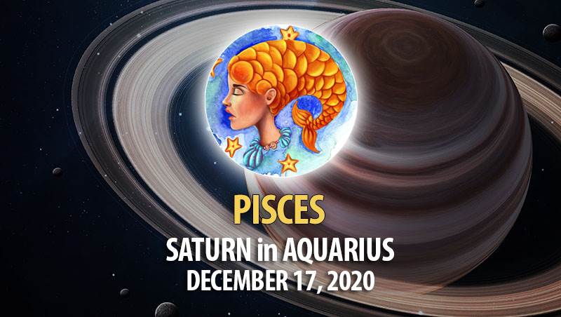 Pisces - Saturn in Aquarius Horoscope