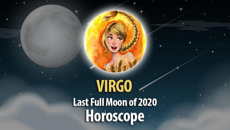 Virgo - Full Moon Horoscope December 29, 2020
