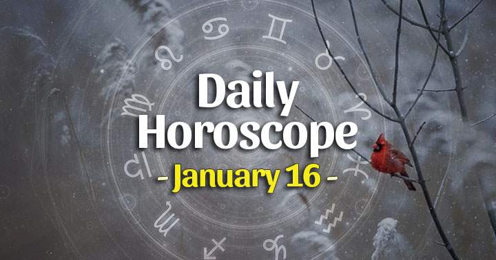 Daily Horoscope Saturday – January 16, 2021