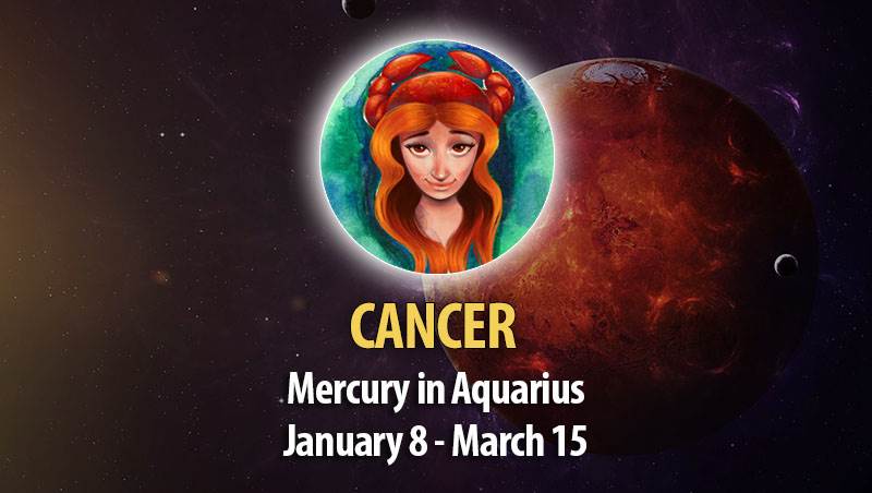 Cancer - Mercury in Aquarius Horoscope
