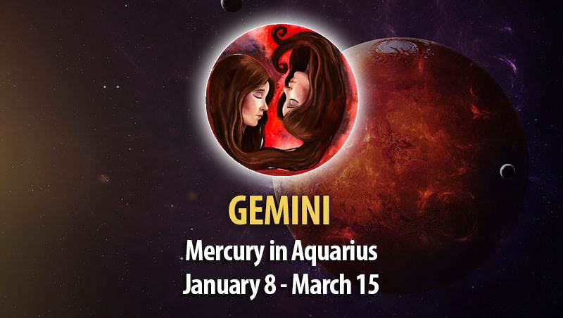 Gemini - Mercury in Aquarius Horoscope