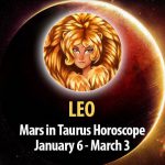 Leo - Mars in Taurus Horoscope
