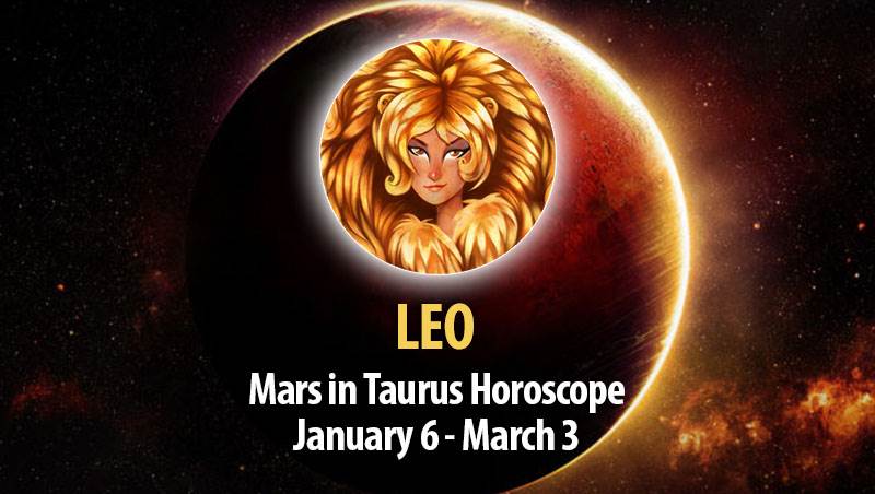 Leo - Mars in Taurus Horoscope