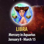 Libra - Mercury in Aquarius Horoscope