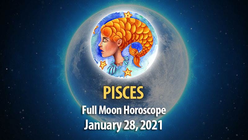 Pisces - Full Moon In Leo Horoscope