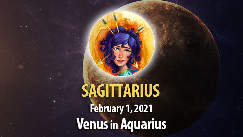Sagittarius - Venus in Aquarius Horoscope