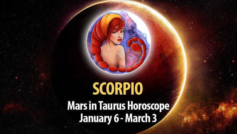 Scorpio - Mars in Taurus Horoscope