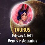 Taurus - Venus in Aquarius Horoscope