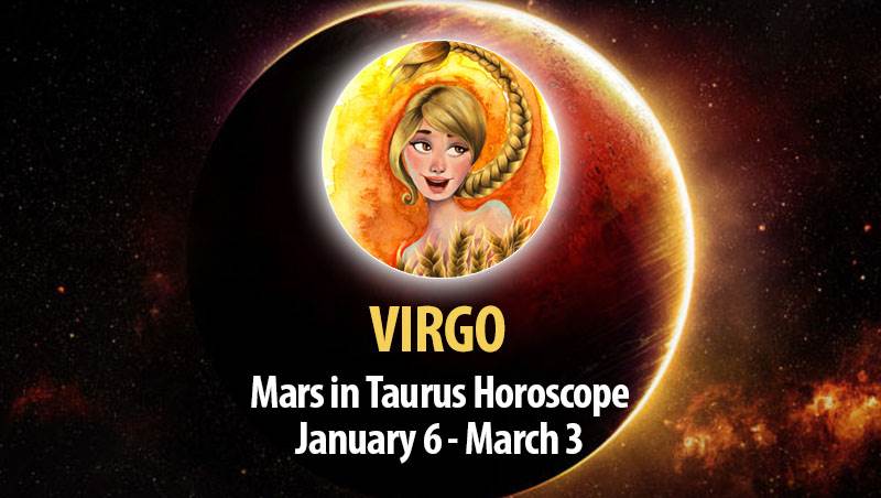 Virgo - Mars in Taurus Horoscope