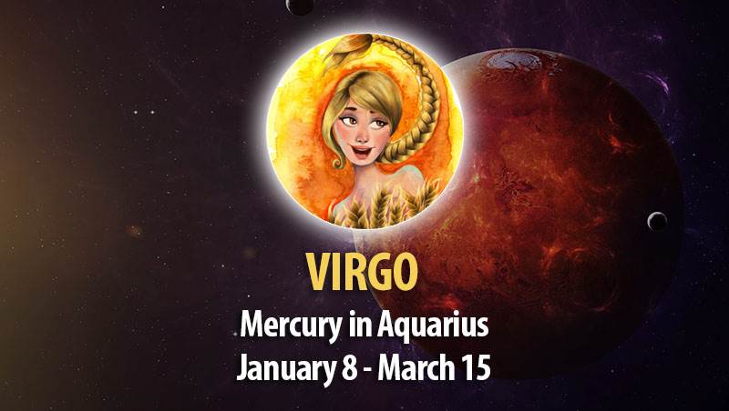 Virgo - Mercury in Aquarius Horoscope