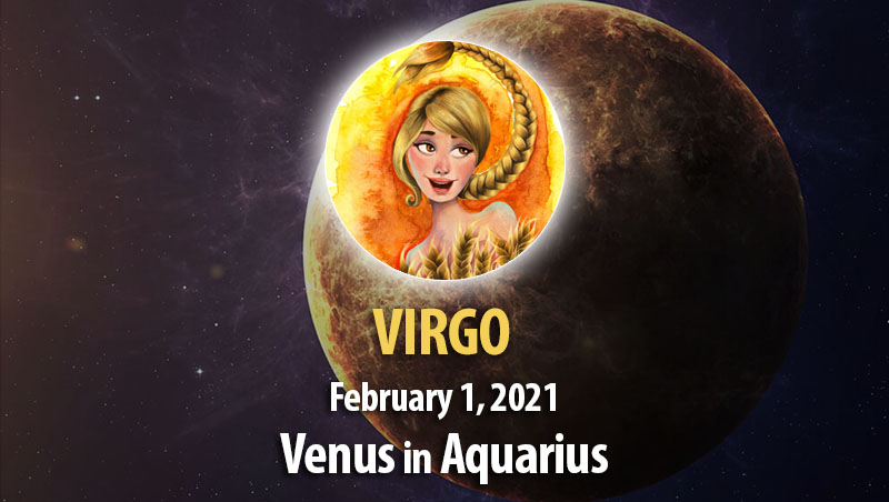 Virgo - Venus in Aquarius Horoscope
