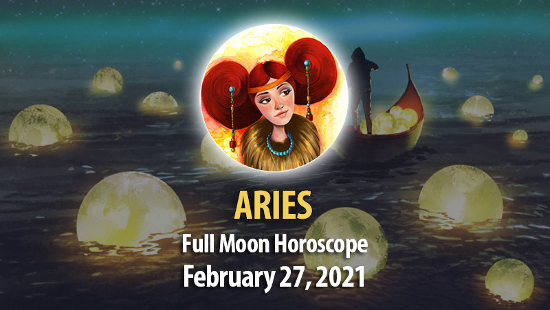 Aries - Full Moon Horoscope 27 February, 2021