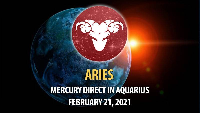 Aries - Mercury Direct In Aquarius Horoscope