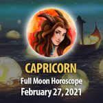 Capricorn - Full Moon Horoscope 27 February, 2021