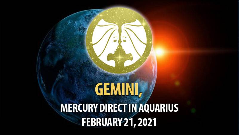 Gemini - Mercury Direct In Aquarius Horoscope