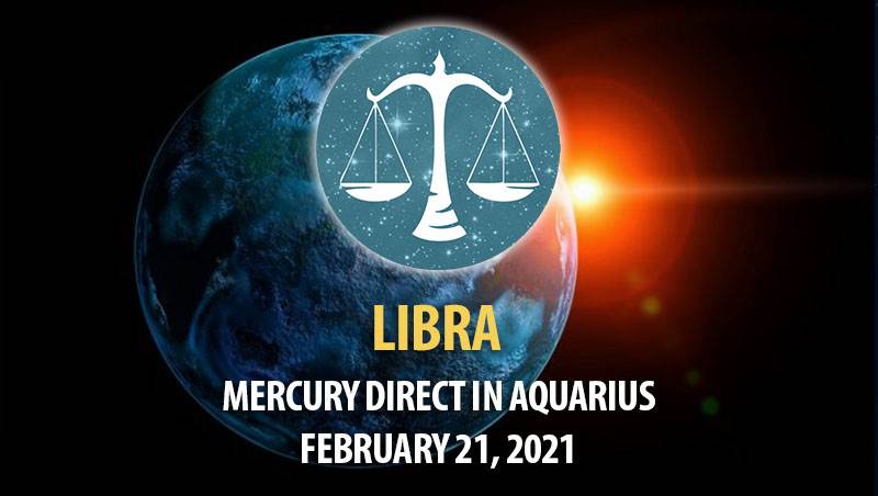 Libra - Mercury Direct In Aquarius Horoscope