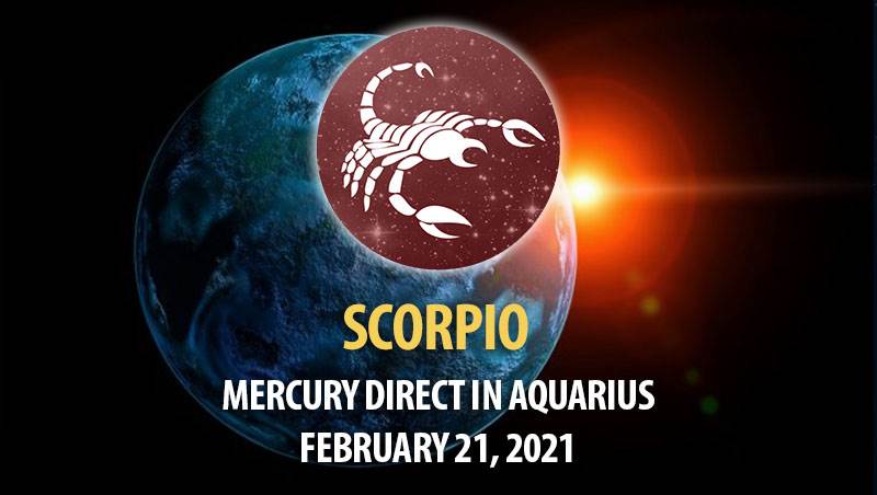 Scorpio - Mercury Direct In Aquarius Horoscope