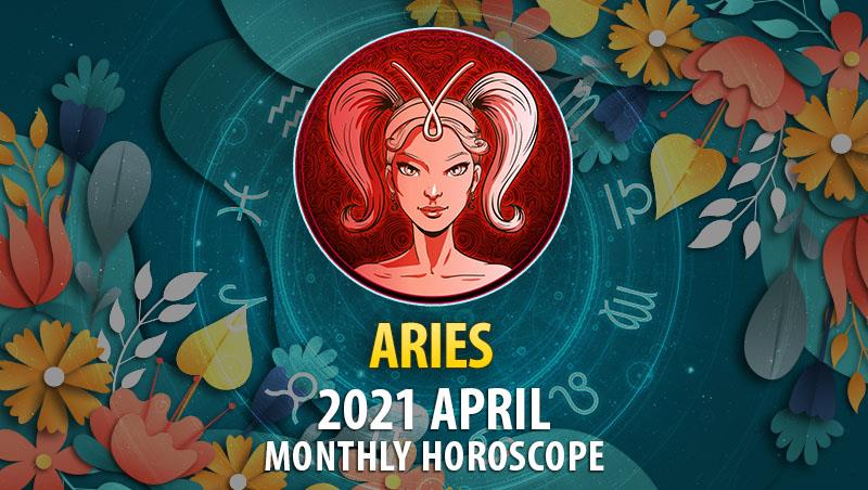 Aries April 2021 Monthly Horoscope – HoroscopeOfToday