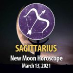 Sagittarius - New Moon Horoscope March 13, 2021