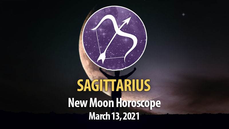 Sagittarius - New Moon Horoscope March 13, 2021