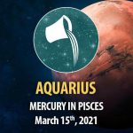 Aquarius - Mercury In Pisces Horoscope