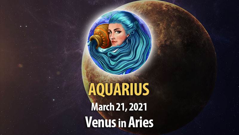 Aquarius - Venus in Aries Horoscope